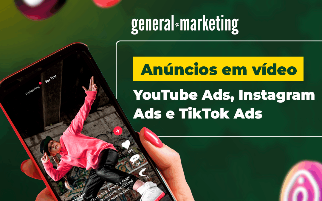 Anúncios em Vídeo: Como Usar YouTube Ads, Instagram Ads e TikTok Ads para Vender Mais